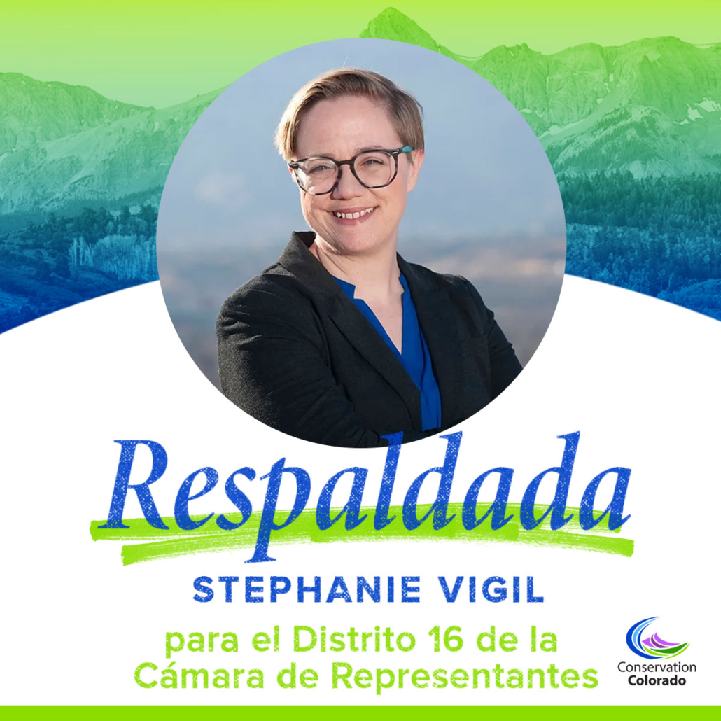 Stephanie Vigil | El Distrito 16 de la Camara de Representantes